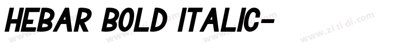 Hebar Bold Italic字体转换